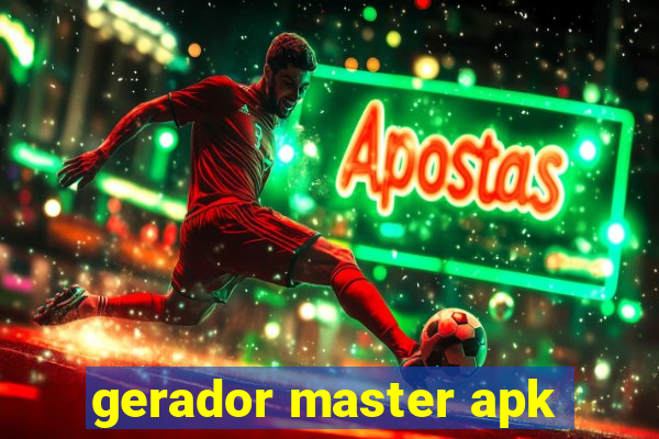 gerador master apk